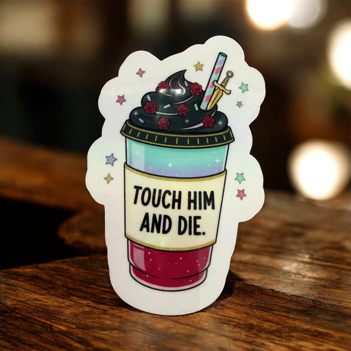 Holographic Stickers - Touch Him And Die