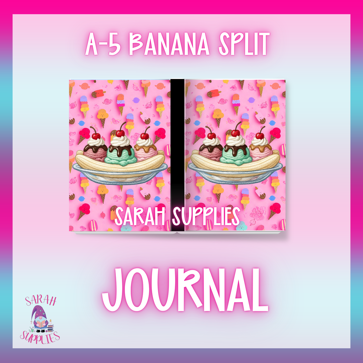 A5 - Banana Split Sublimation Journal - Refillable - Bookmarked
