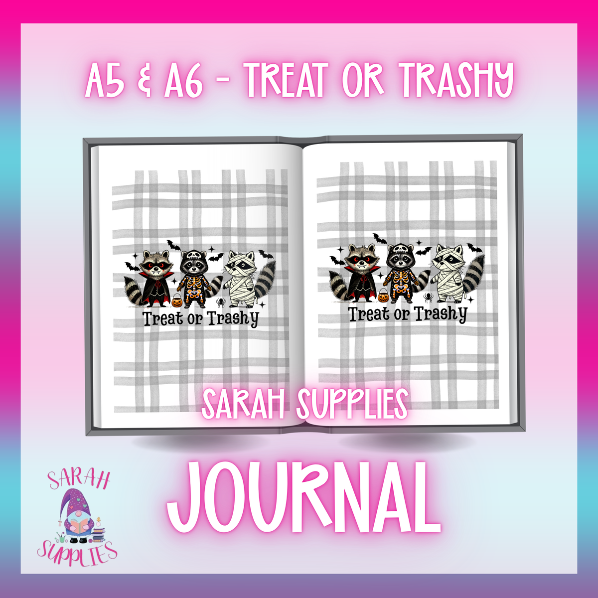 A6 - Treat or Trashy -  Sublimation Journal  - Refillable & Bookmarked