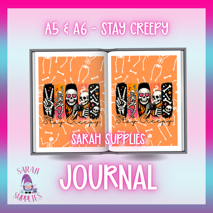 A5 - Stay Creepy Sublimation Journal - Refillable - Bookmarked