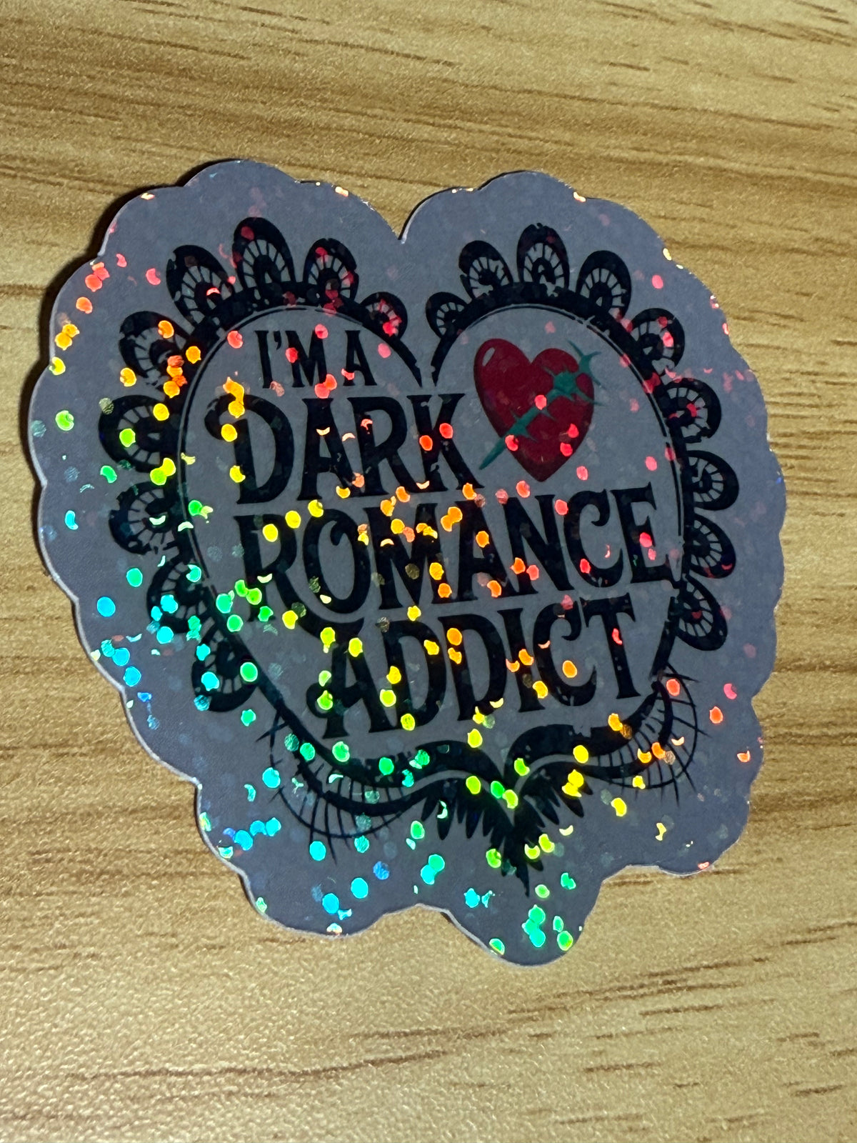 Holographic Stickers - I’m A Dark Romance Addict